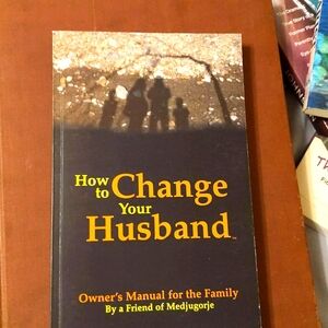 How To Change Your Husband